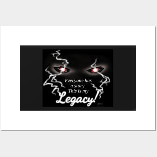 Legacy - This is my Legacy Promo Posters and Art